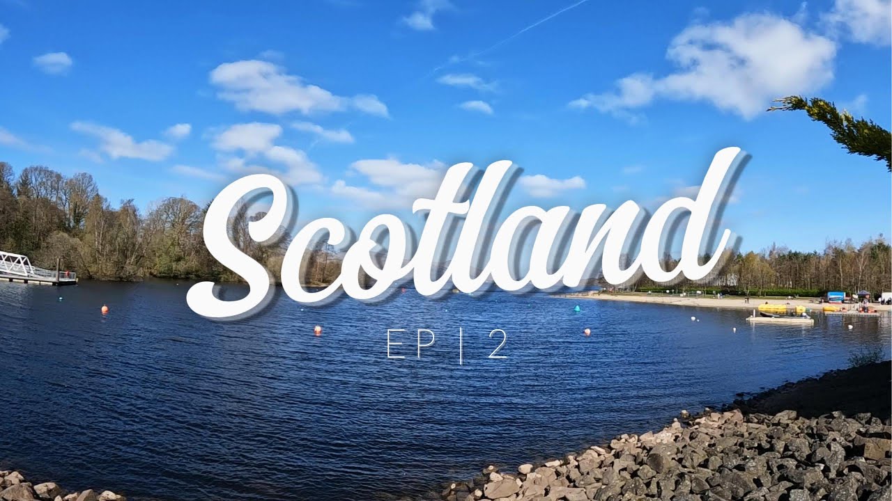 Scotland EP.2 : ชิว ๆ ริมฝั่งน้ำ !!!!!!