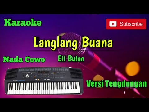 Langlang Buana ( Eti Buton ) Karaoke Nada Cowo Musik Sandiwaraan Cover