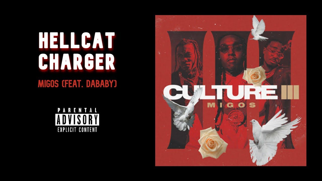 Migos & Dababy - Hellcat Charger (Official Audio) [Culture ...