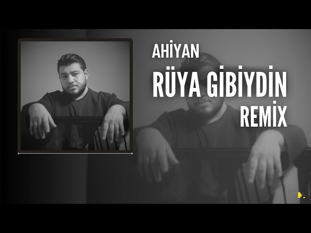 Ahiyan - Rüya Gibiydin (Remix) (Prod by. Mahuf Music) | Rüya Gibiydin Kabuslarım Oldun