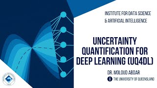 Uncertainty Quantification for Deep Learning (UQ4DL) - Moloud Abdar (03.11.2025)