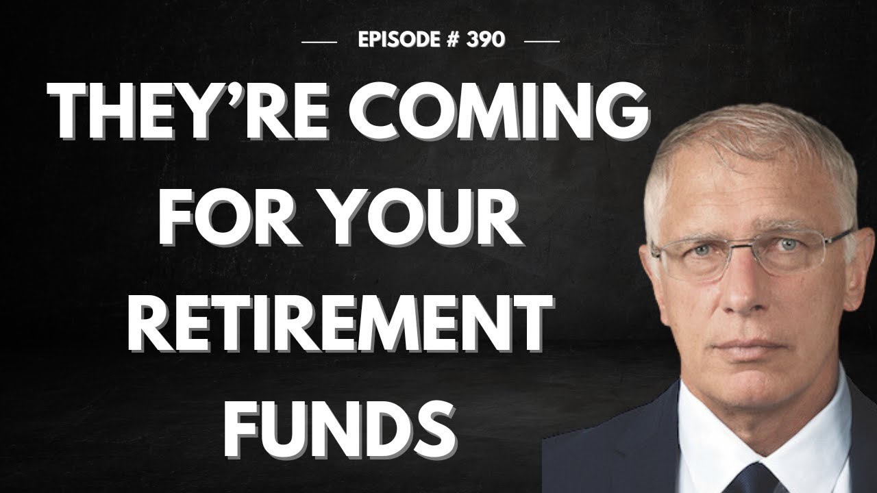 They're Coming for Your Retirement Funds YouTube