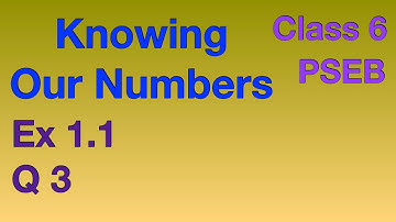 Q3 | Ex 1.1 | Class 6 | Knowing Our Numbers | Chapter 1 | PSEB | Maths