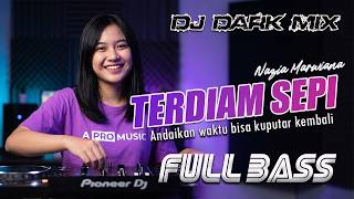 Download lagu TERDIAM SEPI - NAZIA MARWIANA DJ DARK MIX FULL BASS - A PRO MUSIC