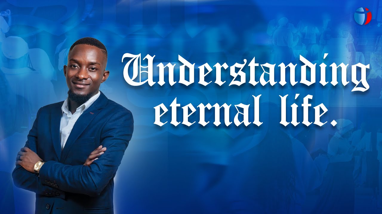 Understanding Eternal Life  ( Part 3 ) - Apostle Brian Mashele