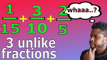 How to Add 3 Fractions with Different Denominators (using  the Lowest Common Denominator)