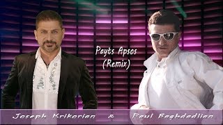 Joseph Krikorian & Paul Baghdadlian  Payts Apsos (Remix) chords