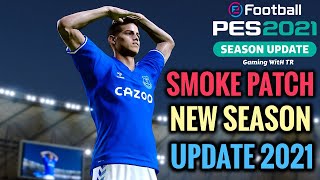 Neu2021 PES 2021 Smoke Patch V4 21.4.1 Season 21/22