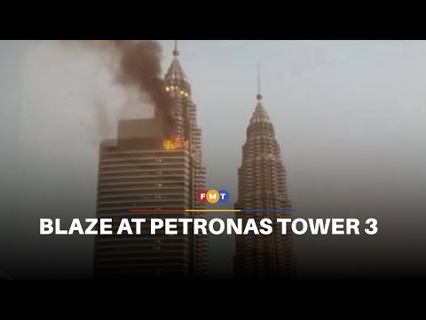 Fire breaks out at Petronas Tower 3 in KLCC