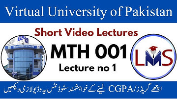 MTH001 Short Lecture 1 | VU Short Lecture | mth001 lecture  | MTH001-Elementary Mathematics