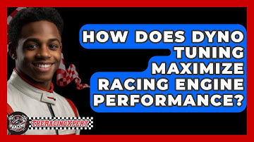 How Does Dyno Tuning Maximize Racing Engine Performance? - The Racing Xpert