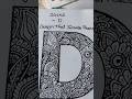 day 4/26 Alphabet D mandala Art | Trending Design 2025 #art #mandala#shorts#song #drawing#shortsfeed