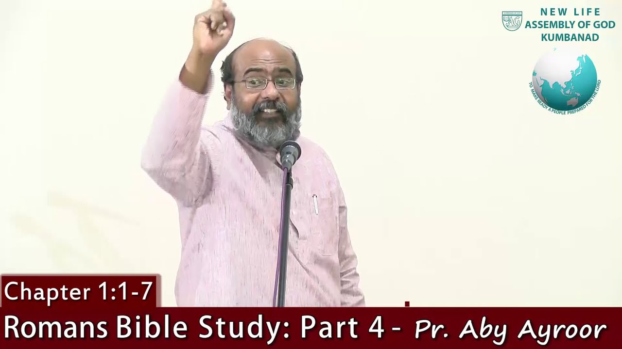 Part 4 - റോമാലേഖന പഠനം || Romans Bible Study || Pr. Aby Ayroor