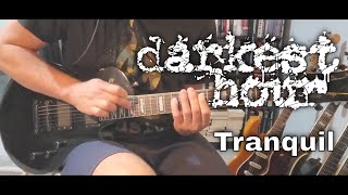 Darkest Hour - Tranquil (Guitar Cover)