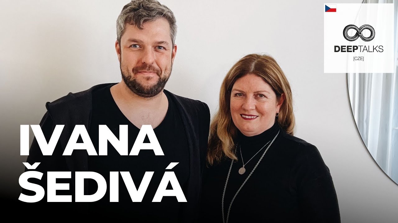 DEEP TALKS 125: Ivana Šedivá – Jak najít v životě více flow?