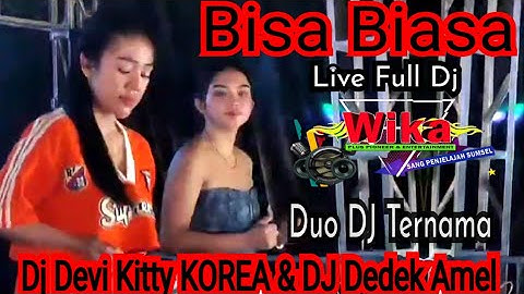 BISA BIASA DJ DEVI KITTY FEAT DJ DEDEK AMEL LIVE WIKA SANG PENJELAJAH SUMSEL