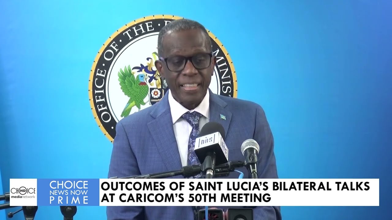 OUTCOMES OF SAINT LUCIA’S BILATERAL TALKS AT CARICOM’S 50TH MEETING