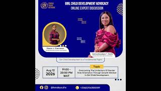 Girl Child Development Advocacy - Online Expert Discussion with Aanuoluwapo T. Bello screenshot 4