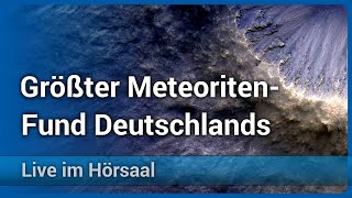 Sensationeller Meteoritenfund • Größter in Deutschland gefundener Steinmeteorit | Dieter Heinlein