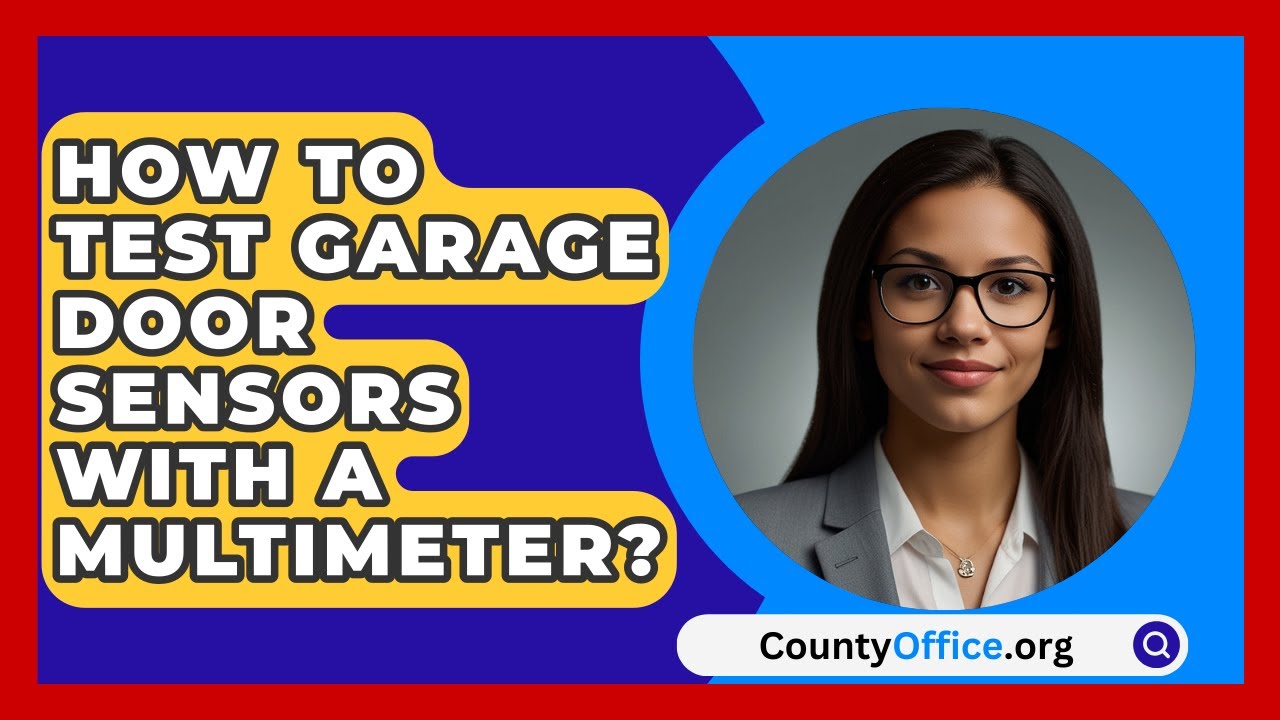 How to Test Garage Door Sensors With Multimeter: Easy Guide