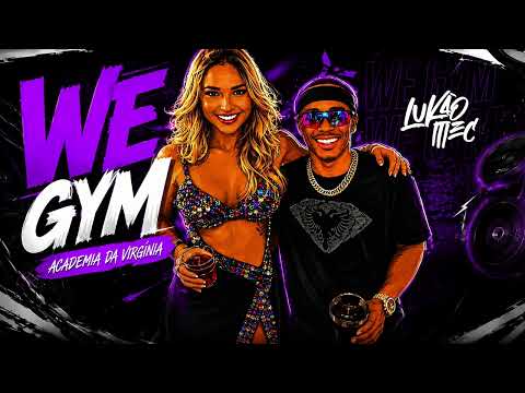 WE GYM, ACADEMIA DA VIRGÍNIA - LUKÃO MEC ( TIKTOK VIRAL 2026 )