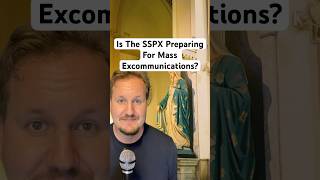 Is The SSPX Preparing For Mass Excommunications?