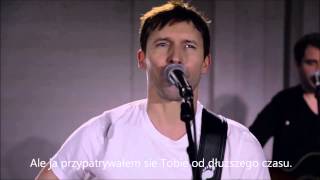 James Blunt - Bonfire heart (tłumaczenie, napisy PL)