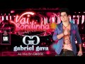 Gabriel Gava - Vai Bonitinha