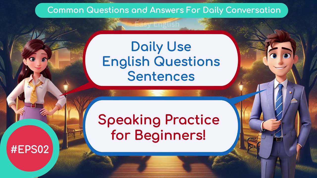 Daily Use English Questions Sentences: Speaking Practice for Beginners ...
