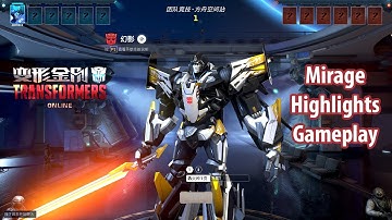 TRANSFORMERS Online 变形金刚 - Mirage All Skills Highlights Gameplay