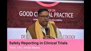 Safety Reporting in Clinical Trial | Prof. Avijit Hazra |GCP Workshop 2023|Midnapore Medical College Update