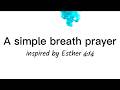 A Breath Prayer for Courage