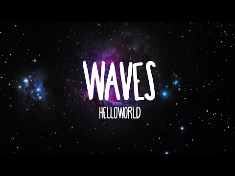 Obejrzyj Helloworld - Waves | Lost In Dreams (Lyrics) w YouTube