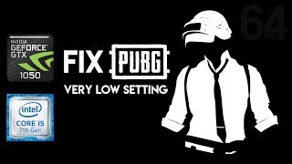 Fix Pubg Campaign Pubg Gtx 1050 Very Low Settings 08 August 2018