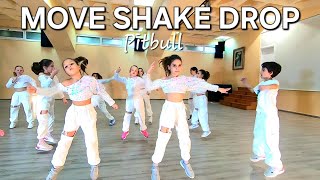 PITBULL - MOVE SHAKE DROP DANCE CHOREOGRAPHY. Dance Video Kids Dance Class.  Baile. Coreografia