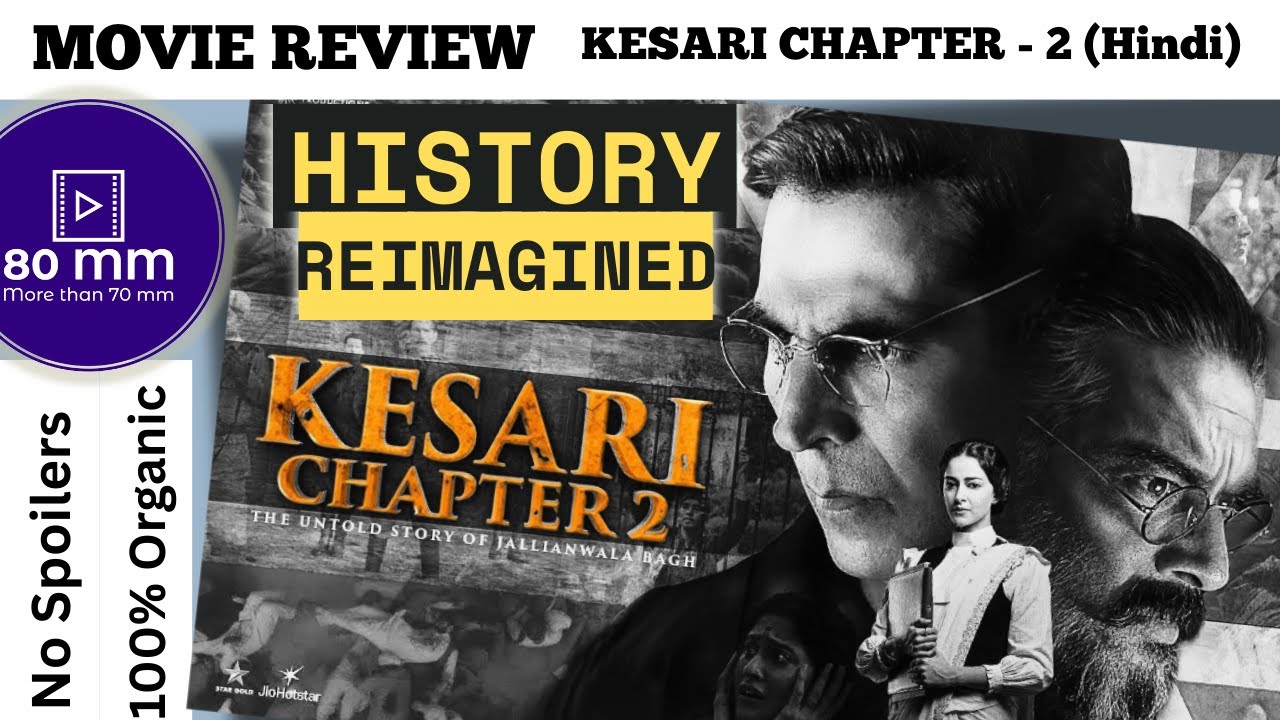 Kesari Chapter 2 Review | A highly Fictional Court room Drama around the history | 80mm