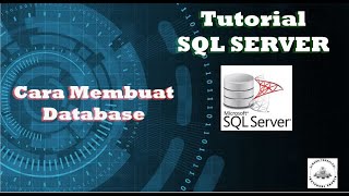 SQL Server Tutorial - Part 3 | How to Create a Database