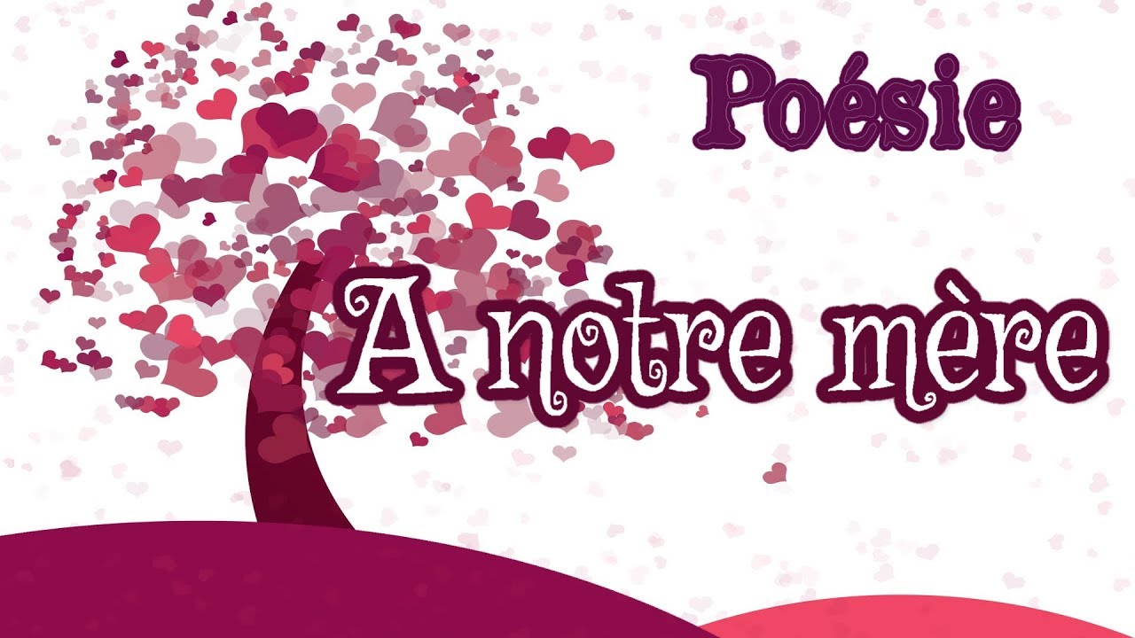 Poesie Fete Des Meres A Notre Mere De Victor Hugo Youtube Poesie Fete Des Meres A Notre Mere De Victor Hugo Youtube