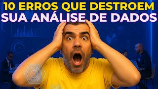 COMO FAZER UMA ANÁLISE DE DADOS E EVITAR ERROS
