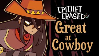 Epithet Erased - "Great at Cowboy" [Official Extended Version]