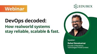 How Real-World Systems Stay Reliable & Scalable | DevOps Masterclass by Rahul Devakumar