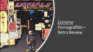 Extreme - Pornograffitti - Retro Review