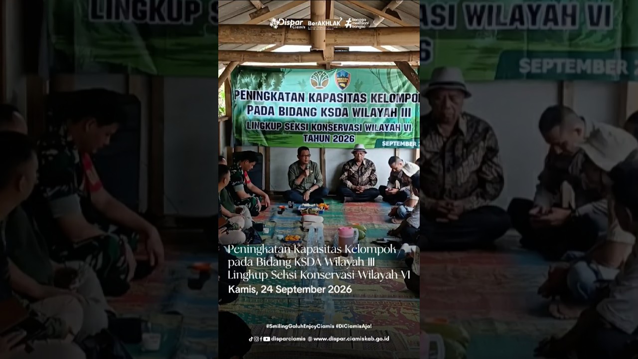 Peningkatan Kapasitas Kelompok pada Bidang KSDA Wilayah III, Lingkup Seksi Konservasi Wilayah VI