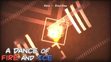 ADOFAI IS BACK?? | Halv - Overflow (A Dance of Fire and Ice)
