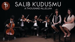 SALIB KUDUSMU | A Thousand Alleluia | Contemplative Worship | Lagu Rohani Terbaru 2021