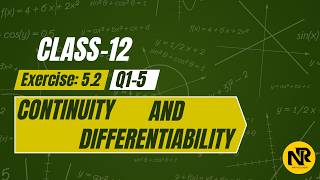 Class 12 Maths | Continuity and Differentiability Ex 5.2 Q1–Q5 | NCERT Solutions | NR Maths Classes