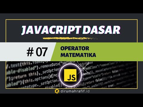 Operator Matematika - 07 - Tutorial Javascript untuk Pemula