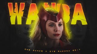 One Dance X Oye Makhna Ft. Wanda | Wanda Edit | One Dance Edit | Avengers Edit | Wanda Status 4K