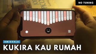 Kukira Kau Rumah - Amigdala | Aplikasi Kalimba Cover with Tabs