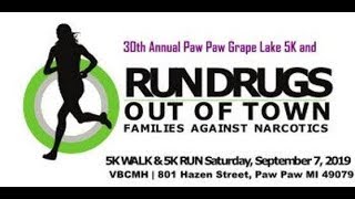 5k Race Livestream Paw Paw Grape Lake/Run Drugs Out of Town